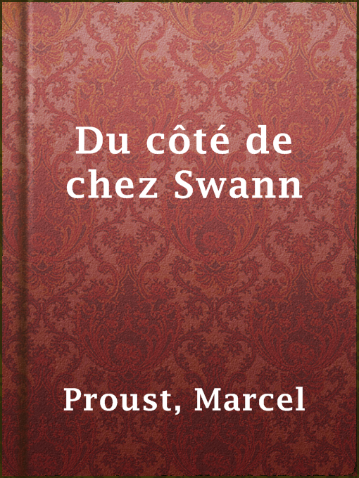 Title details for Du côté de chez Swann by Marcel Proust - Available